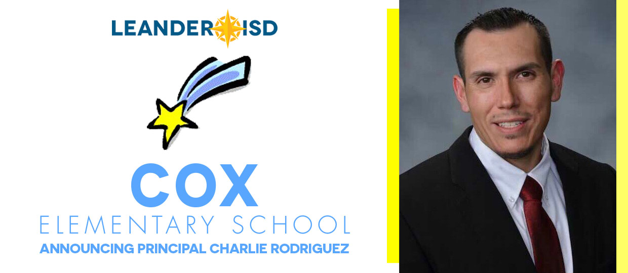 Announcing Cox Elementary Principal Charlie Rodriguez