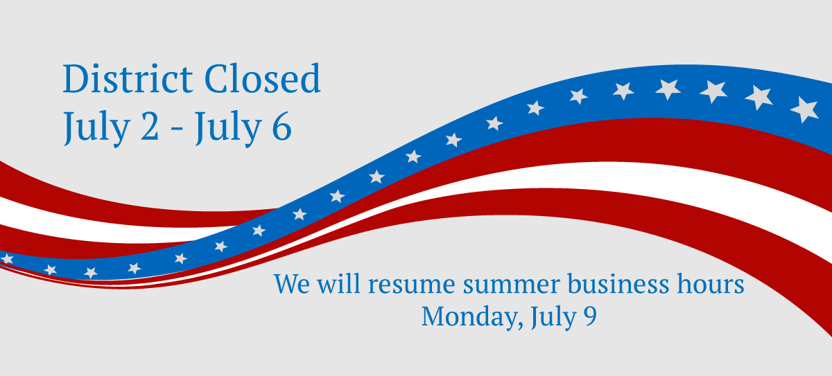 District Closed July 2-6