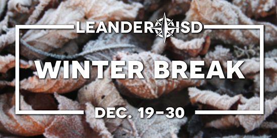 LISD Schools and Offices Closed Dec. 19-30