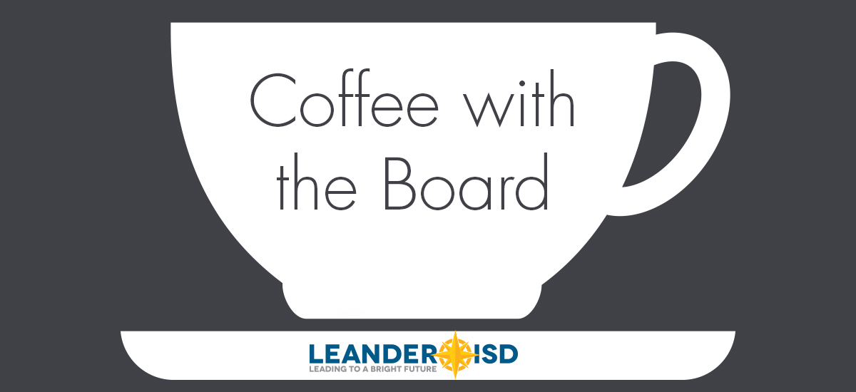 Community Invited to Have Coffee with LISD Board
