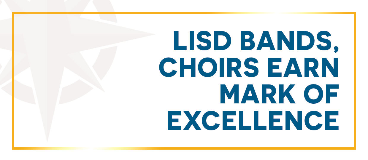LISD bands, choirs awarded “Mark of Excellence”