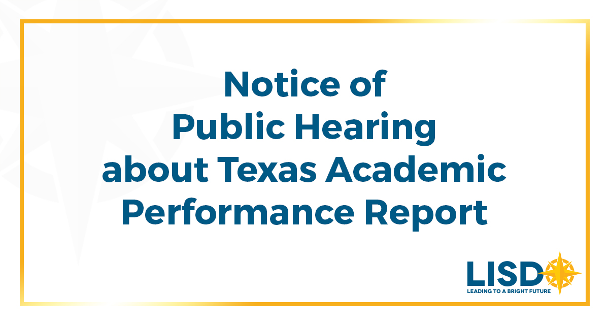 Notice of Public Hearing, Texas Academic Performance Report for 2023–2024