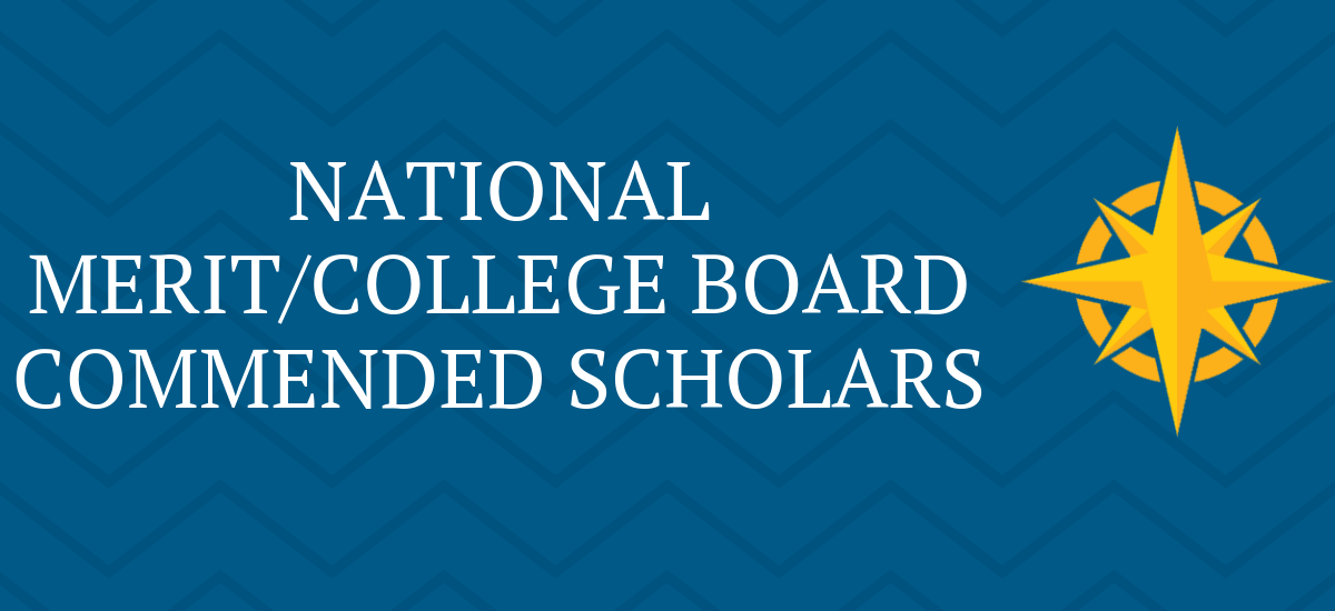 College Board Names National Merit Commended Students, Hispanic Scholars