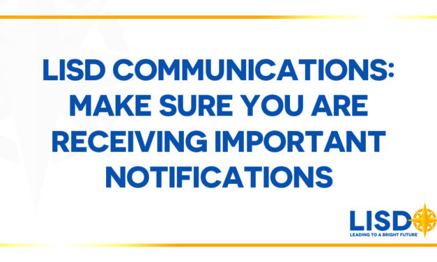 LISD communications: Make sure you are receiving important notifications