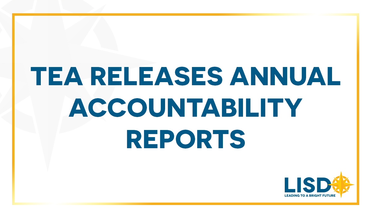 TEA Releases Annual Accountability Reports for 202122 Leander ISD News