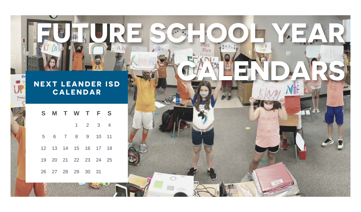 Submit your feedback for future school year calendars Leander ISD News