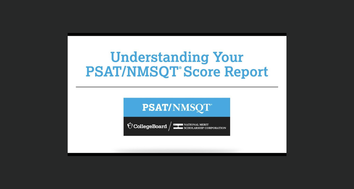Digging Into PSAT Scores – Links to view slides and recording