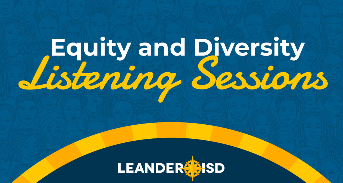 LISD hosts Equity and Diversity Listening Sessions in February, March