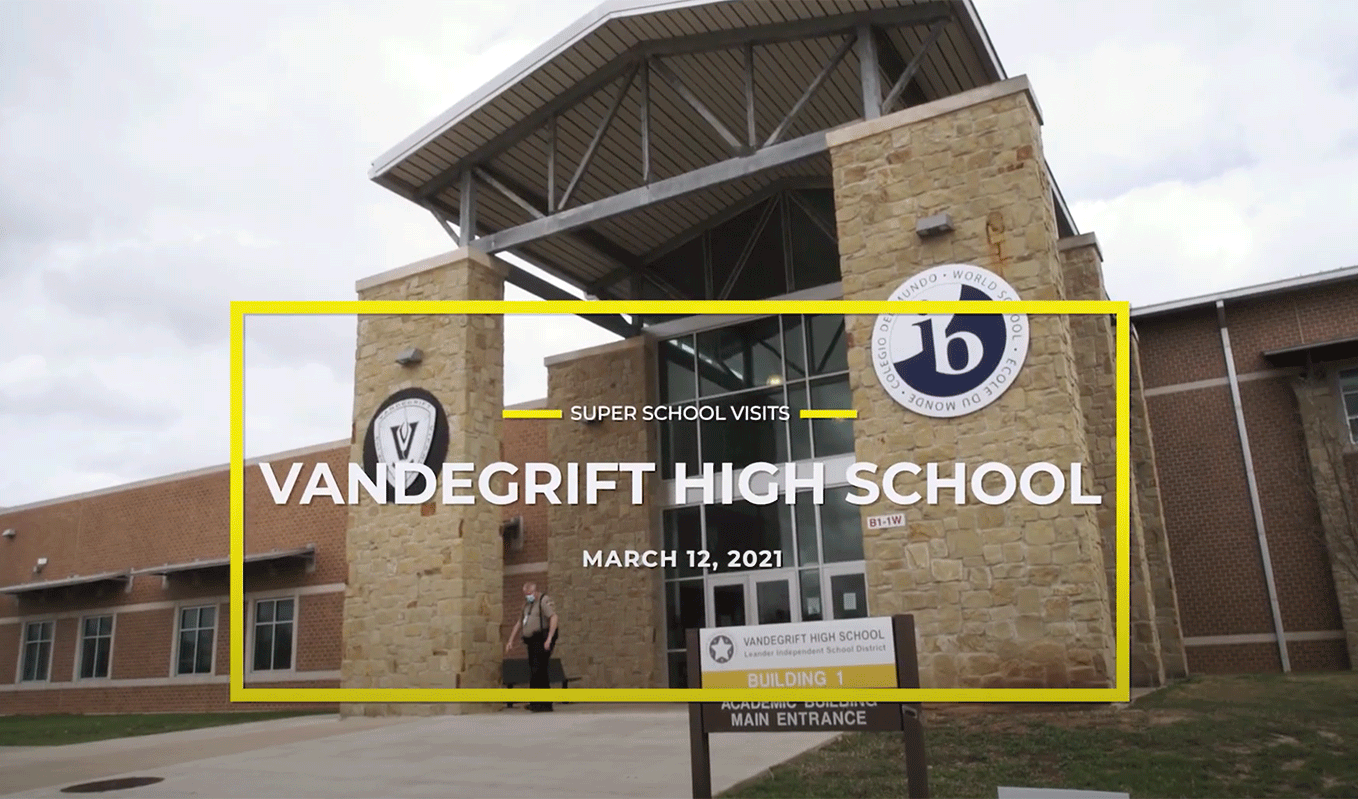 Super School Visit: Vandegrift High School | Leander ISD News