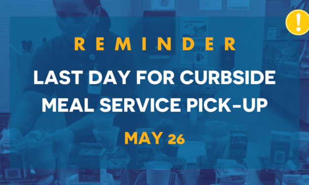 Curbside Meal Service Ends this Wednesday and Summer Meals Will Begin June 7