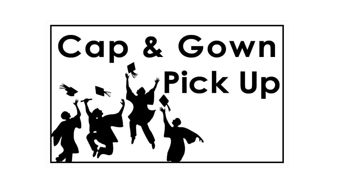 Cap, Gown and Wristband Pick up – Wednesday, May 5th