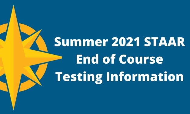 Summer 2021 STAAR End of Course Testing