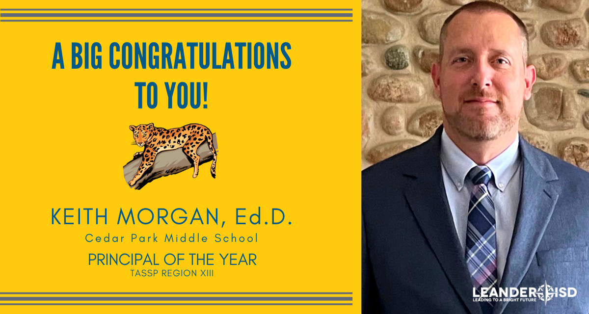 Cedar Park Middle School’s Keith Morgan Named Region 13 Middle School Principal of the Year