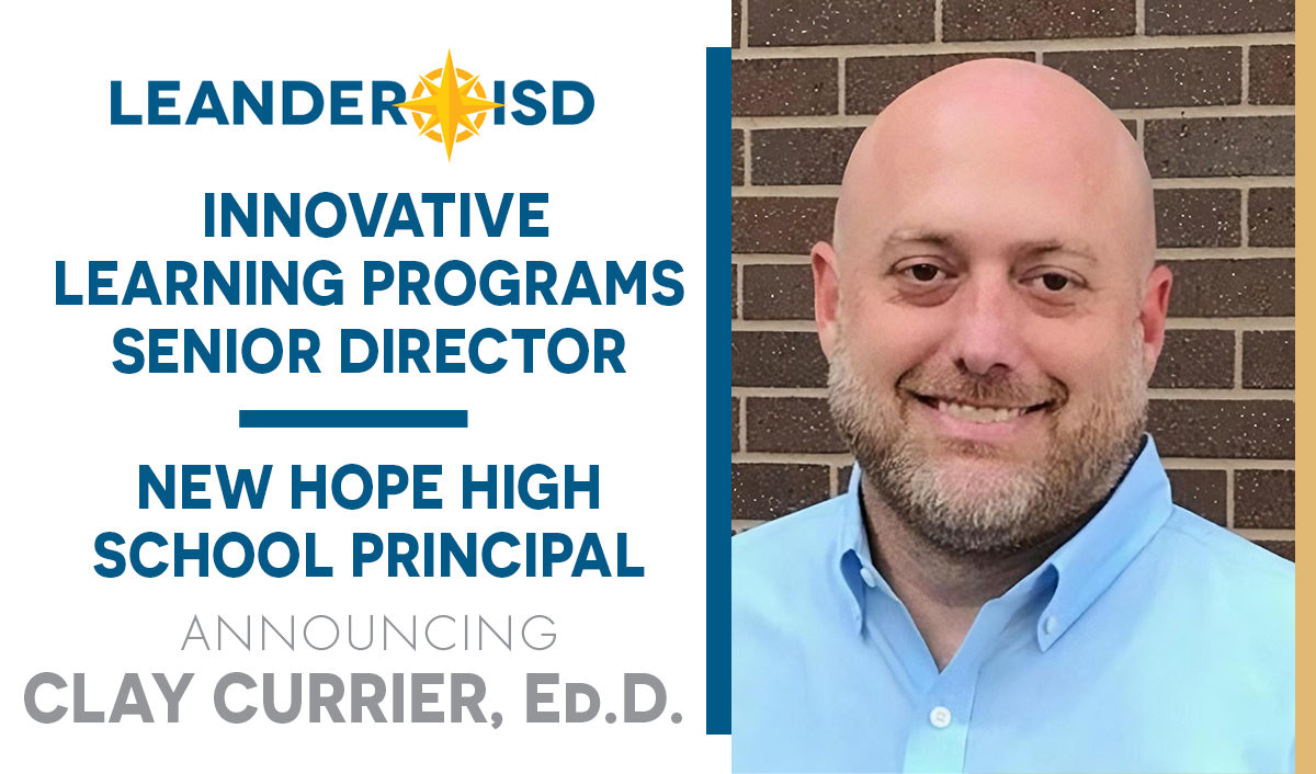 LISD Selects Innovative Leader To Guide New Hope High School Leander 