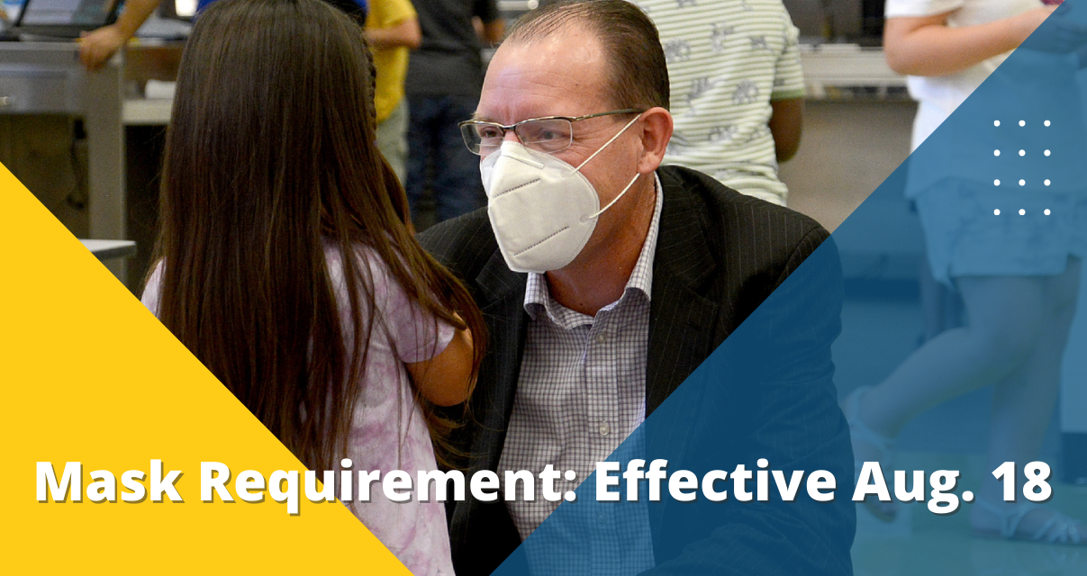 Superintendent: Mask Requirement for all Schools, Effective Aug. 18