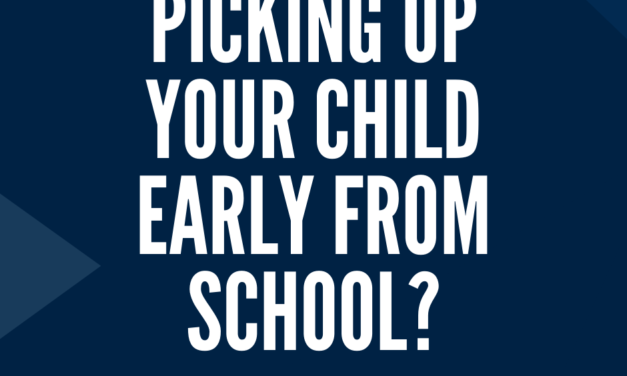 Want to pick up your child early from school?