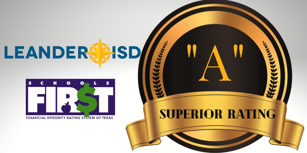 Leander ISD Earns State’s Highest Fiscal Accountability Rating