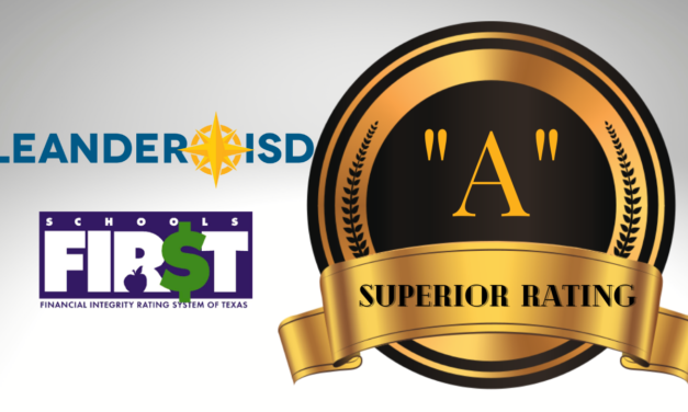 Leander ISD Earns State’s Highest Fiscal Accountability Rating