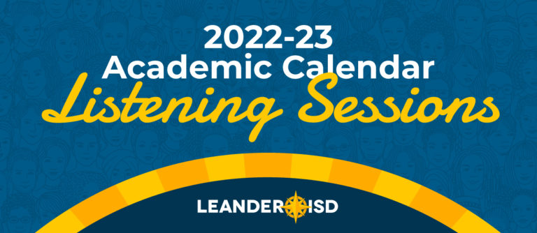 2022-23 Academic Calendar Listening Sessions
