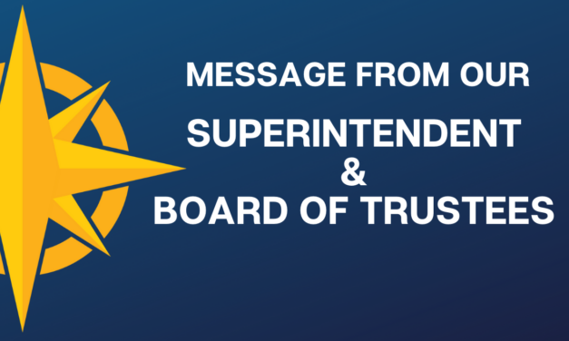 A Message from Superintendent Bruce Gearing and the Board of Trustees