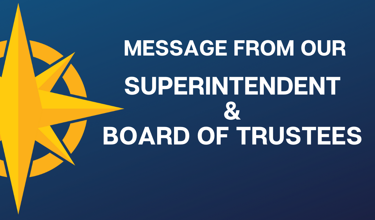 A Message from Superintendent Bruce Gearing and the Board of Trustees