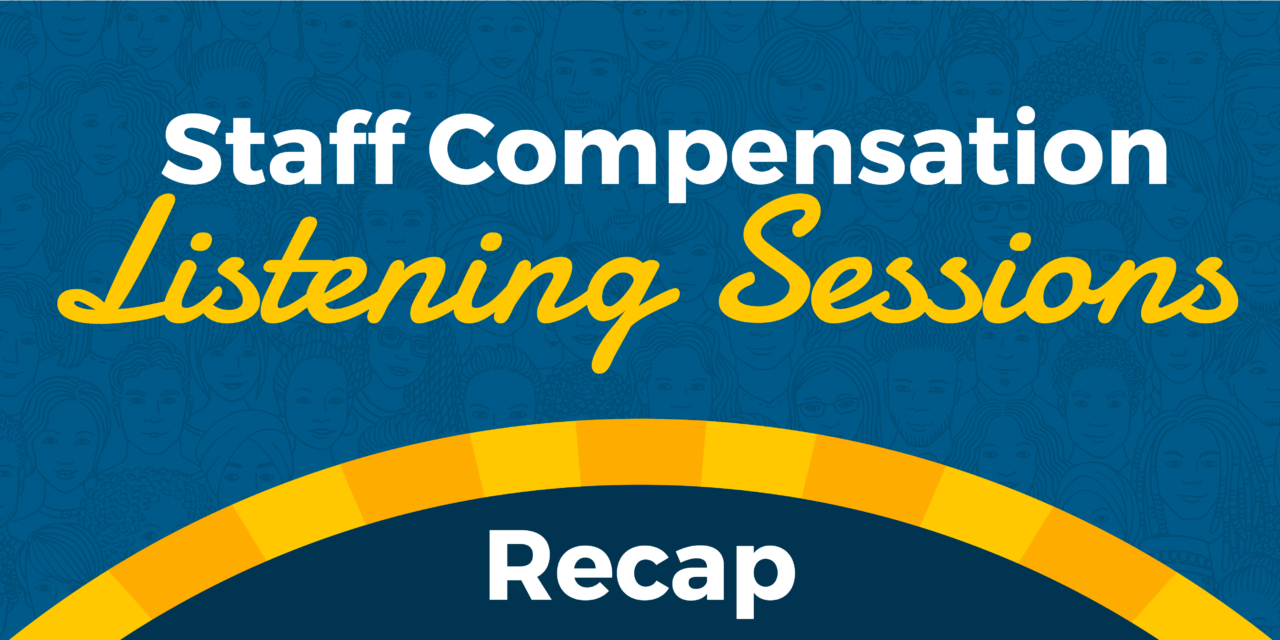 Questions & Feedback from Staff Listening Sessions on Compensation Plan