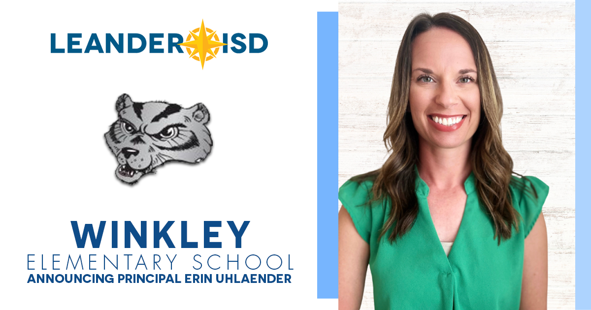 Erin Uhlaender Named Principal of Winkley Elementary Leander ISD News