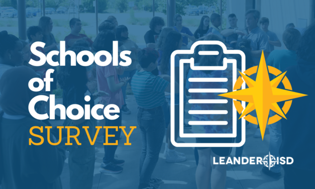 Leander ISD seeks feedback on future Schools of Choice