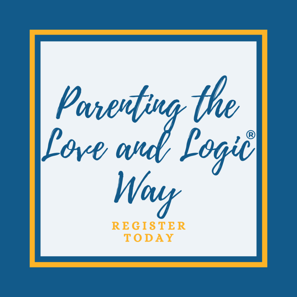 Parenting the Love and Logic Way
