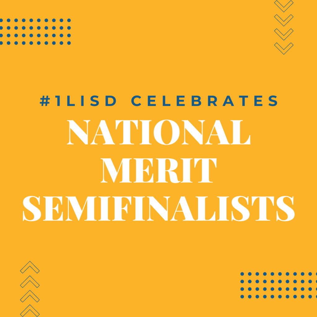 #1LISD Celebrates National Merit Semifinalists