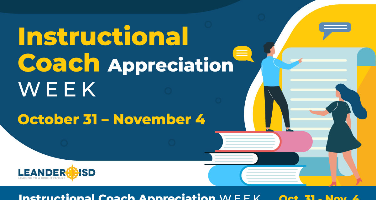 Instructional Coach Appreciation Week Oct. 31Nov. 4 Leander ISD News