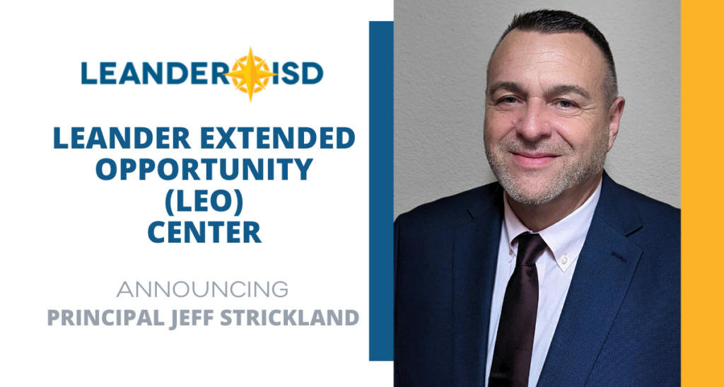 Leander Extended Opportunity (LEO) Center: Principal Jeff Strickland