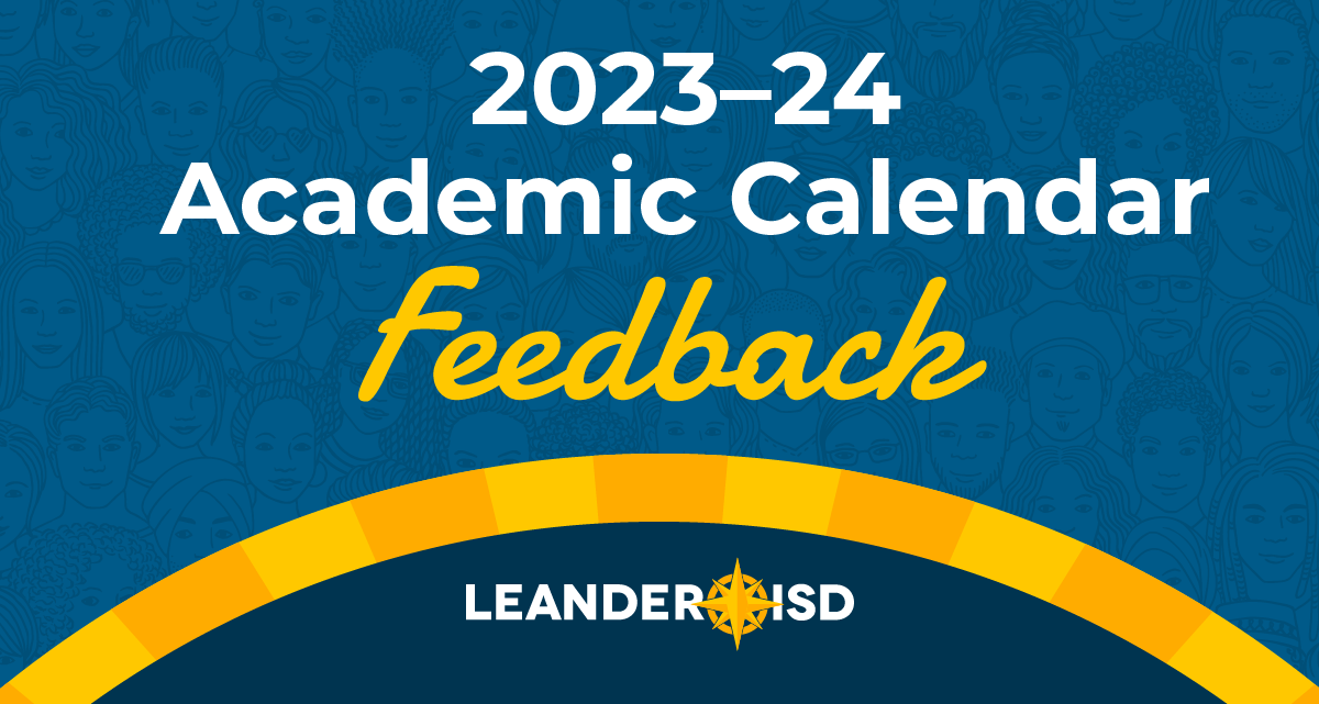 2023 24 Academic Calendar Feedback Leander ISD News