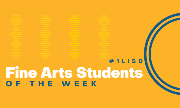 #1LISD Fine Arts Students: Fall 2022