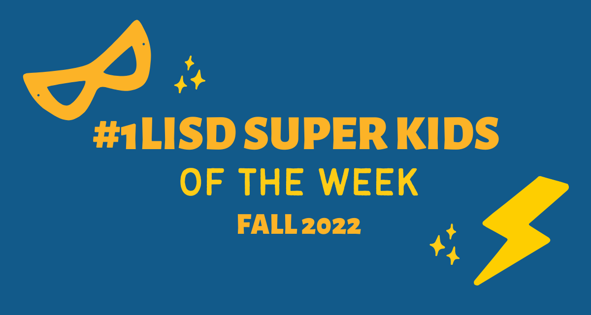 #1LISD Super Kids: Fall 2022