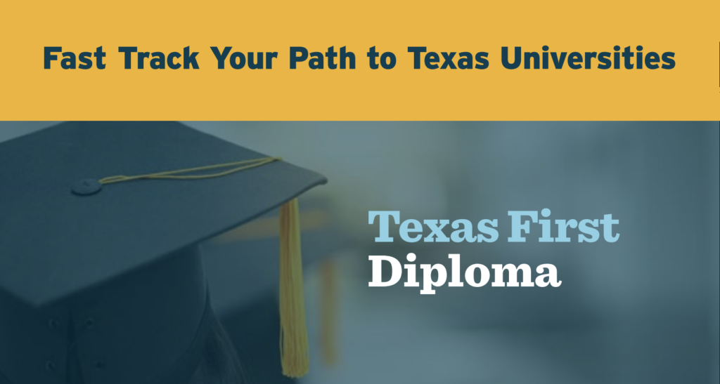 Texas First Diploma: Fast Track Your Path to Texas Universities