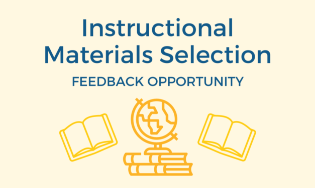 Feedback Opportunity: Instructional Materials Selection