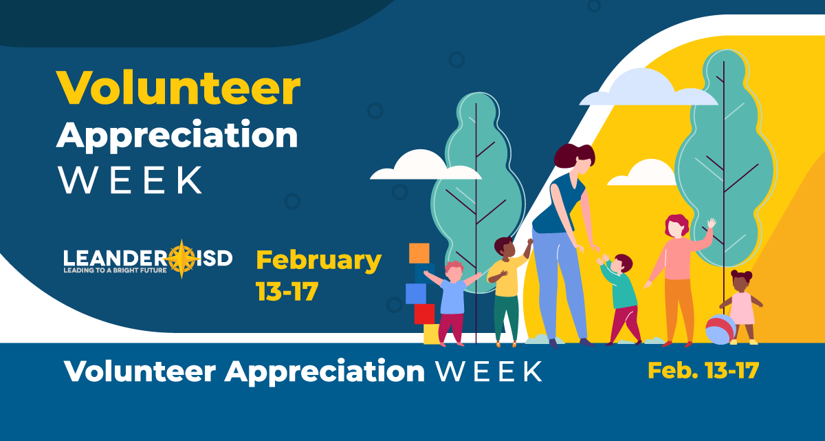LISD Celebrates Volunteer Appreciation Week Feb. 1317 Leander ISD News