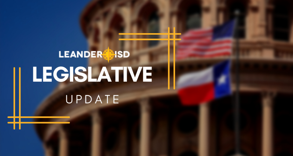 graphic of state capitol with text Legislative Update with Leander ISD logo