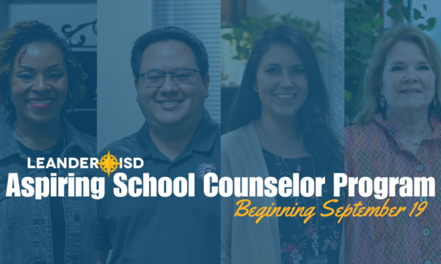 Leander ISD Offers Aspiring School Counselor Program