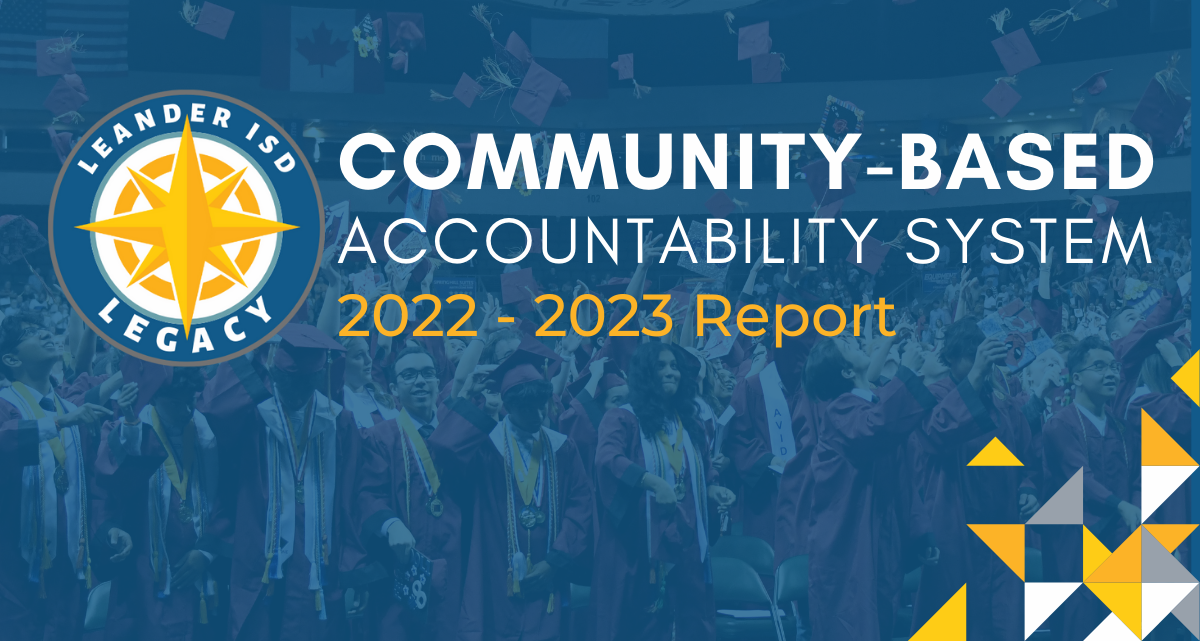 Leander ISD Releases Community-Based Accountability System Report