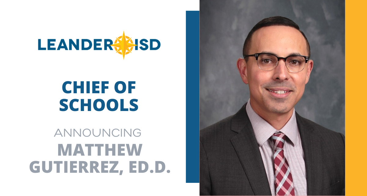 Matthew Gutierrez selected as Leander ISD’s new Chief of Schools