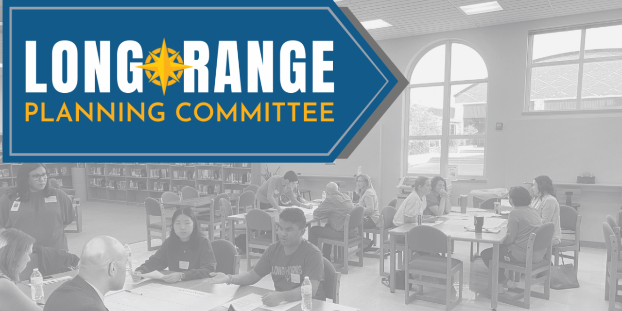 Update on LISD’s Expanded Long-Range Planning Committee 