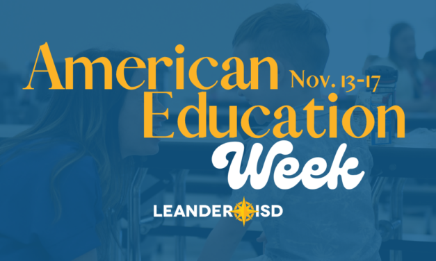 Leander ISD Celebrates American Education Week