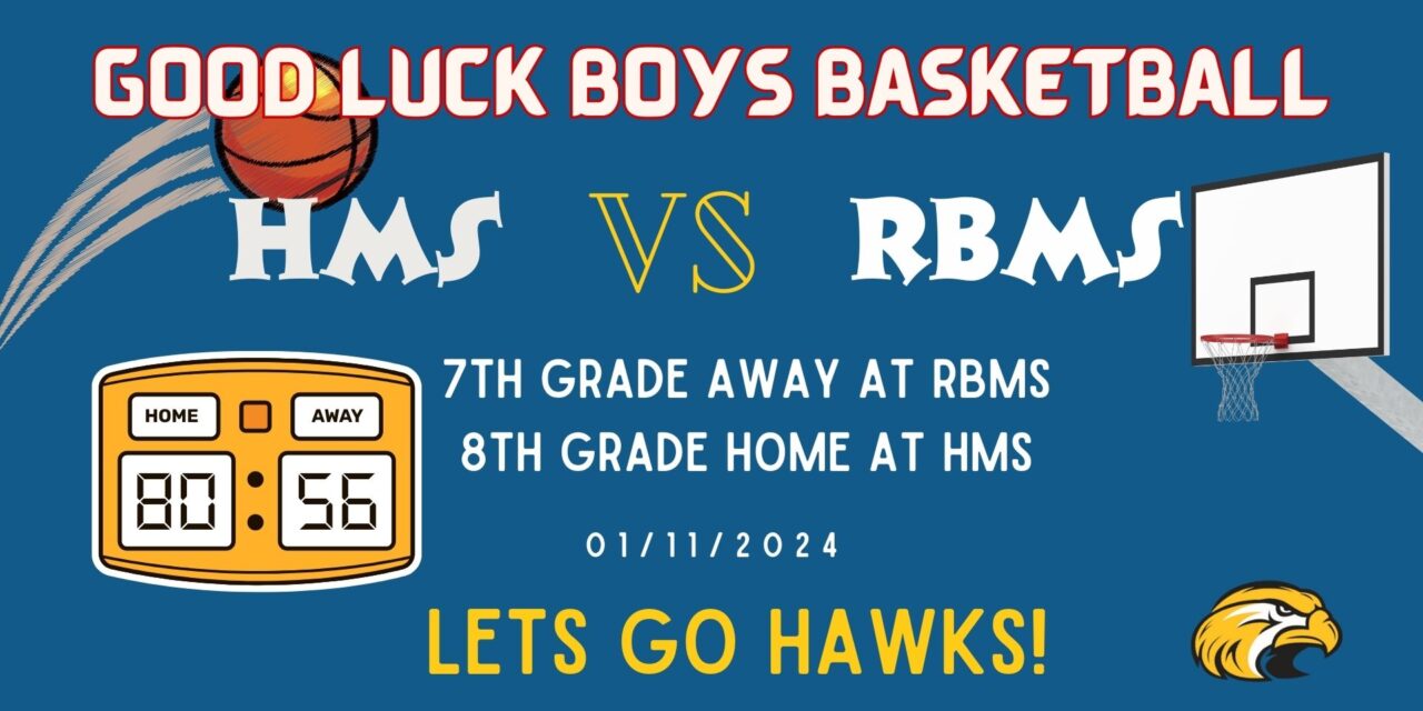 Good luck Boys Basketball Against RBMS