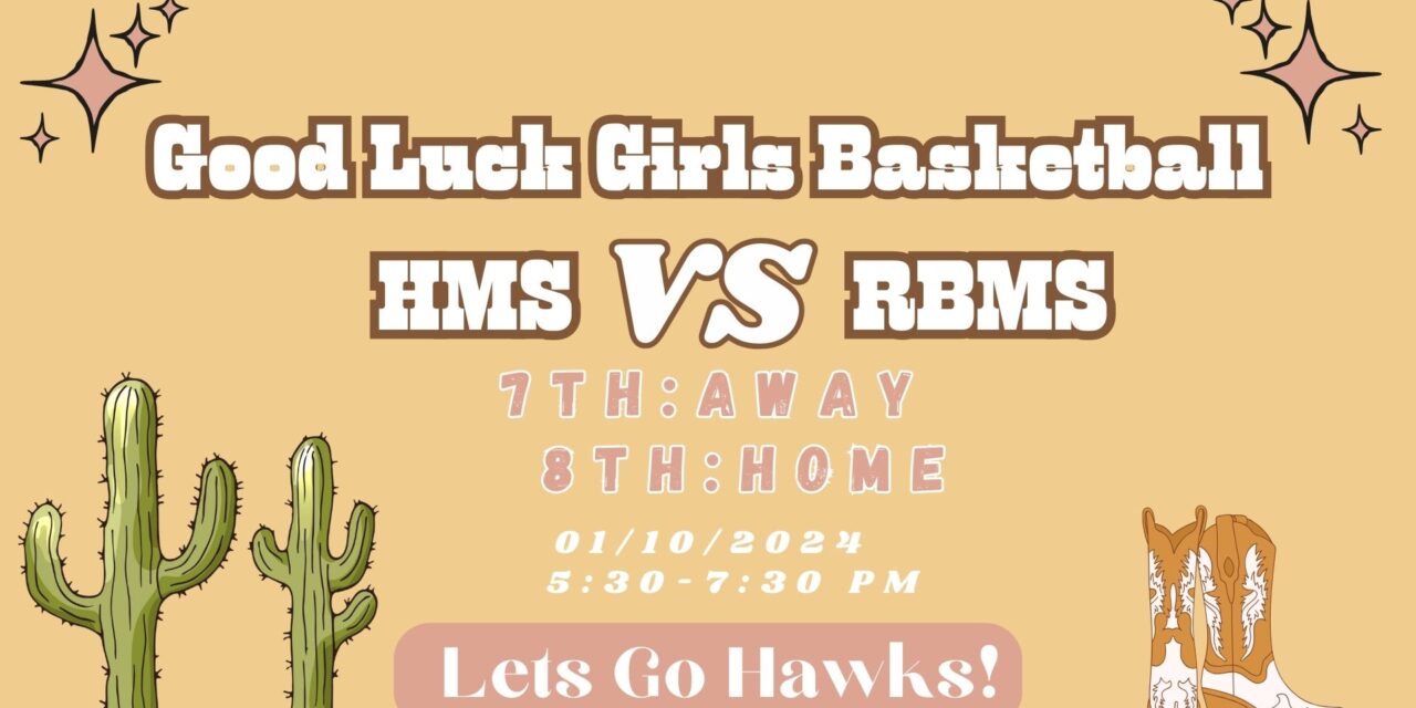 Good Luck Girls Basketball Against RBMS