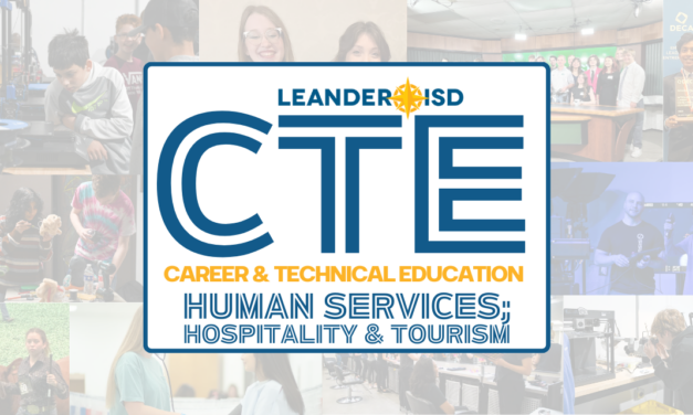 CTE in LISD: Intro to Human Services; Hospitality and Tourism