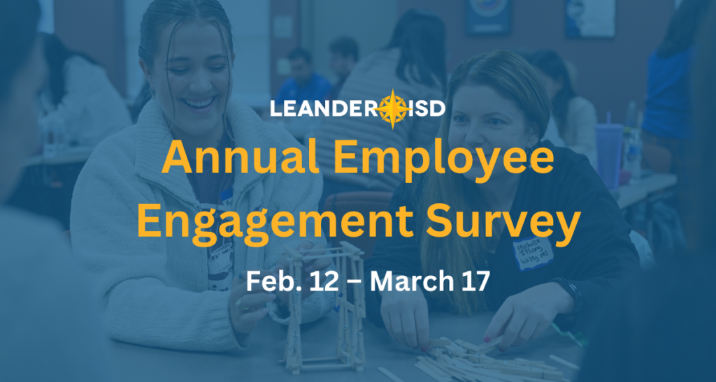 Annual Employee Engagement Survey: Feb. 12 – March 17