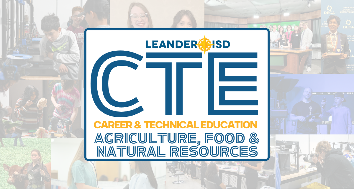 CTE in LISD: Intro to Agriculture, Food & Natural Resources
