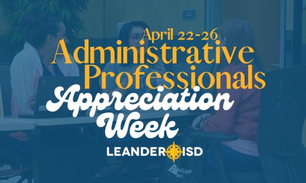 LISD Celebrates Administrative Professionals Appreciation Week